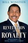 Revelation of Royalty - Bill Winston - 9781636410098