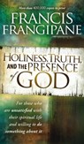 Holiness, Truth, and the Presence of God - Francis Frangipane - 9781636412191
