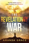 The Revelationary War - Amanda Grace - 9781636414324