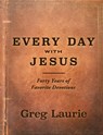 Every Day with Jesus: Forty Years of Favorite Devotions - Greg Laurie - 9781636414539