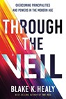 Through the Veil - Blake K. Healy - 9781636415390