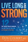 Live Long and Strong - Don Colbert - 9781636416052