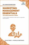Marketing Management Essentials You Always Wanted To Know - Vibrant Publishers ; Callie Daum ; Michelle Bartonico - 9781636511795