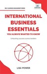 International Business Essentials You Always Wanted to Know - Vibrant Publishers ; Lisa Power - 9781636513300