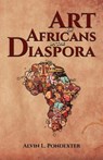 The Art of Africans in the Diaspora - Alvin Pondexter ; Btb Publishing - 9781636521145