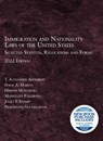 Immigration and Nationality Laws of the United States - T. Alexander Aleinikoff ; David A. Martin ; Hiroshi Motomura ; Maryellen Fullerton ; Juliet P. Stumpf ; Pratheepan Gulasekaram - 9781636598901