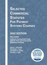 Selected Commercial Statutes for Payment Systems Courses, 2022 Edition - Carol L. Chomsky ; Christina L. Kunz ; Elizabeth R. Schiltz ; Charles J. Tabb - 9781636598918