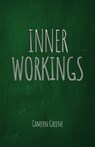 Inner Workings - Camern Greene - 9781636614939