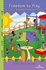 Freedom to Play - Jonathan deHaan ; James York - 9781636675961