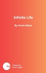 Infinite Life - Annie Baker - 9781636702155