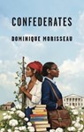 Confederates - Dominique Morisseau - 9781636702520