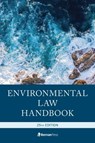 Environmental Law Handbook - Christopher L. Bell ; Mark L. Manewitz ; Andrew Davis ; Duke K. McCall - 9781636710723