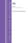 Code of Federal Regulations, Title 40 Protection of Environment 81, Revised as of July 1, 2025 - Office of the Federal Register (U.S.) - 9781636716145