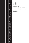 Code of Federal Regulations, TITLE 46 SHIPPING 70-89, Revised as of October 1, 2023 - Office of the Federal Register (U.S.) - 9781636716527