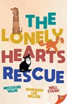 The Lonely Hearts Rescue - Vaun Missouri Vaun ; Miller Morgan Lee Miller ; Stark Nell Stark - 9781636792316