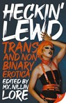 Heckin' Lewd - MX Nillin Lore - 9781636792408