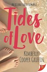 Tides of Love - Kimberly Cooper Griffin - 9781636793191