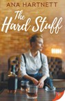 The Hard Stuff - Ana Hartnett - 9781636795997