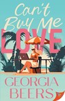 Can't Buy Me Love - Georgia Beers - 9781636796659