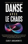 Danse Avec le Chaos - Carly Abramowitz - 9781636803623