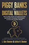 Piggy Banks to Digital Wallets - L. Gary Boomer ; Ashton N. Boomer - 9781636803890
