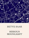 Betye Saar: Serious Moonlight - Stephanie Seidel - 9781636810362