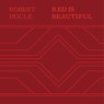 Robert Houle: Red Is Beautiful - Wanda Nanibush - 9781636810379