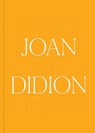 Joan Didion: What She Means - Joan Didion - 9781636810577