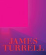 James Turrell: A Retrospective - Michael Govan ; Christine Y. Kim - 9781636810799