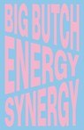 Nina Chanel Abney: Big Butch Energy/Synergy - Alex Gartenfeld - 9781636811635