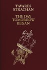 Tavares Strachan: The Day Tomorrow Began - Diana Nawi - 9781636811765
