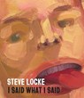 Steve Locke: I Said What I Said - Evan Garza - 9781636811949