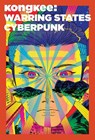 Kongkee: Warring States Cyberpunk - Abby Chen - 9781636812021