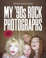 Melissa Auf Der Maur: My '90s Rock Photographs - Melissa Auf Der Maur - 9781636812083