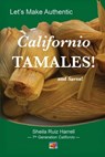 Let's Make Authentic Californio Tamales! - Sheila Ruiz Harrell - 9781636830773