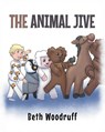 The Animal Jive - Beth Woodruff - 9781636927503