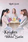 Knights in White Satin - Ruth Scott - 9781636928685