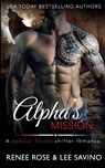 Alpha's Mission - Renee Rose ; Lee Savino - 9781636930565