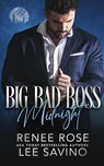 Big Bad Boss - Renee Rose ; Lee Savino - 9781636931418