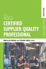 The ASQ Certified Supplier Quality Professional Handbook - Mark Allen Durivage ; Stephanie L. Parker - 9781636941196
