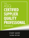The ASQ Certified Supplier Quality Professional Study Guide - Stephanie Parker - 9781636941585