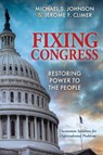 Fixing Congress - Michael S. Johnson ; Jerome F. Climer - 9781636983981