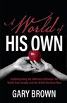 A World of His Own - Gary Brown - 9781636985411