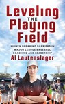 Leveling the Playing Field - Al Lautenslager - 9781636985459