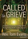 Called to Grieve - Rev. Tom Evans - 9781636985916