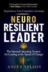 Neuro Resilient Leader - Angus Nelson - 9781636988795