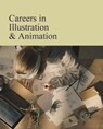 Careers in Illustration & Animation: Print Purchase Includes Free Online Access - Salem Press - 9781637007983