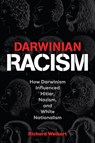 Darwinian Racism - WEIKART,  Richard - 9781637120095