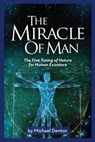 The Miracle of Man - Michael Denton - 9781637120132