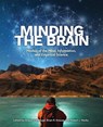 Minding the Brain - Angus J Menuge ; Brian R Krouse ; Robert J Marks - 9781637120293